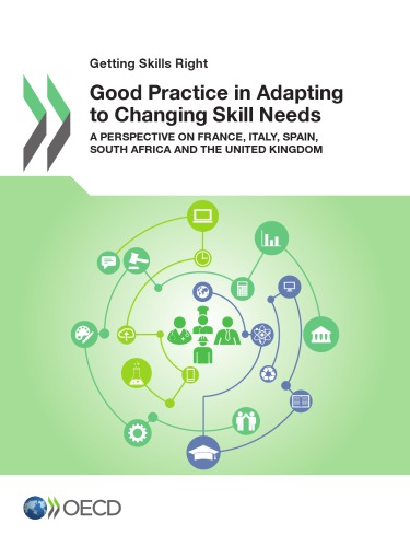 Good Practice In Adapting To Changing Skill Needs A Perspective On France Italy Spain South Africa And The United Kingdom Oecd