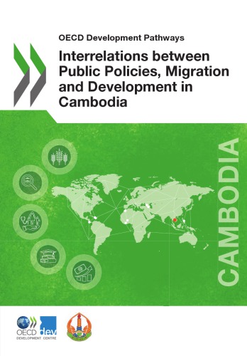 Interrelations Between Public Policies Migration And Development In Cambodia Oecd