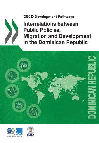 Interrelations Between Public Policies Migration And Development In The Dominican Republic Oecd