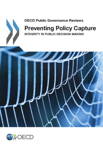 Preventing Policy Capture Integrity In Public Decision Making Oecd