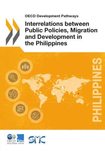 Interrelations Between Public Policies Migration And Development In The Philippines Oecd