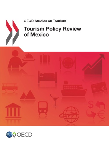 Tourism Policy Review Of Mexico Oecd