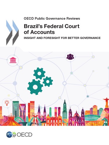 Brazils Federal Court Of Accounts Insight And Foresight For Better Governance Organization For Economic Cooperation And Development