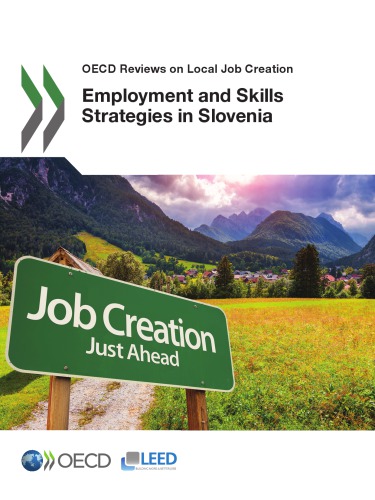 Employment And Skills Strategies In Slovenia Organization For Economic Cooperation And Development