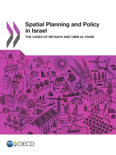 Spatial Planning And Policy In Israel The Cases Of Netanya And Umm Alfahm Organization For Economic Cooperation And Development