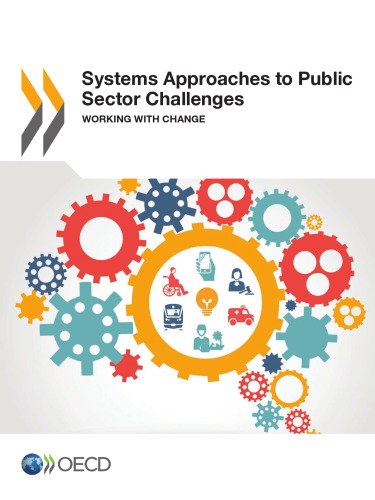 Systems Approaches To Public Sector Challenges Working With Change Organization For Economic Cooperation And Development