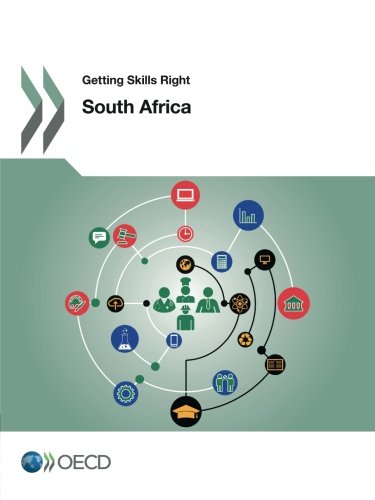 Getting Skills Right South Africa Volume 2017 Organization For Economic Development And Cooperation
