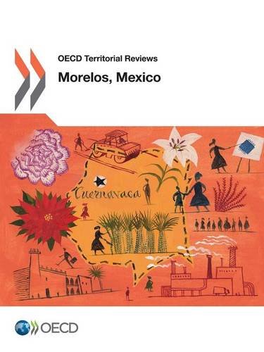 Oecd Territorial Reviews Morelos Mexico Organization For Economic Cooperation And Development