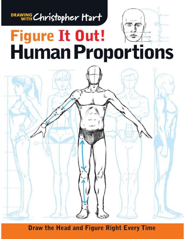 Figure It Out Human Proportions Draw The Head And Figure Right Every Time Christopher Hart