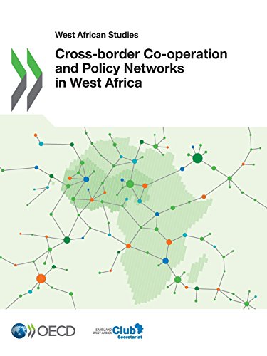 Crossborder Cooperation And Policy Networks In West Africa Organization For Economic Cooperation And Development
