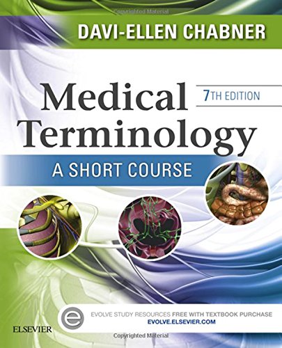 Medical Terminology A Short Course 7th Edition Daviellen Chabner