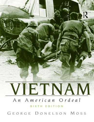 Vietnam An American Ordeal 6th George Donelson Moss