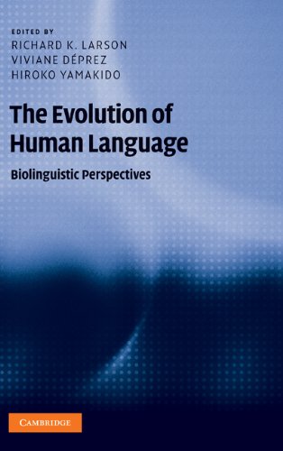 The Evolution Of Human Language Biolinguistic Perspectives Richard K Larson