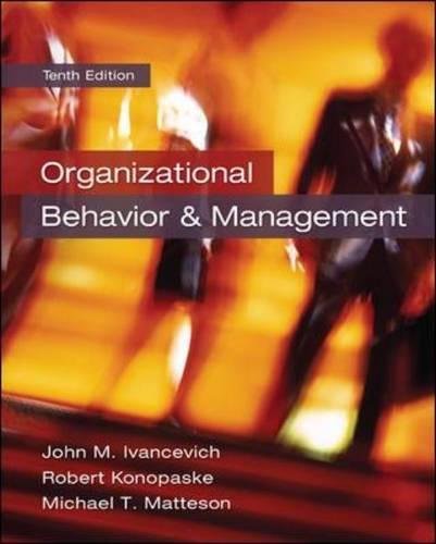 Organizational Behavior And Management 10th Edition John M Ivancevich