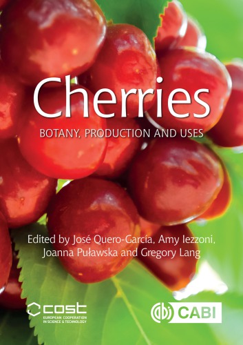 Cherries Botany Production And Uses José Querogarcía Amy Iezzoni