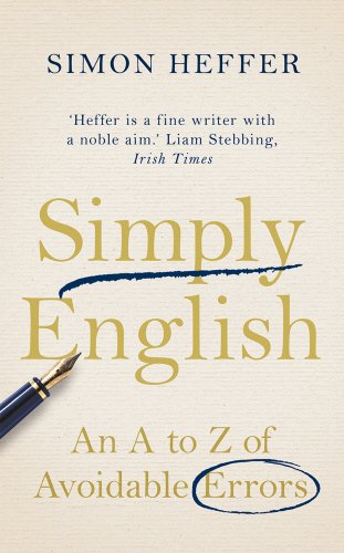Simply English An Az Of Avoidable Errors Simon Heffer