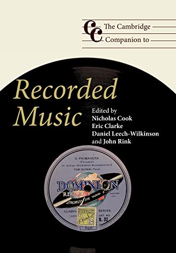 The Cambridge Companion To Recorded Music Cambridge Companions To Music 1st Edition Nicholas Cook