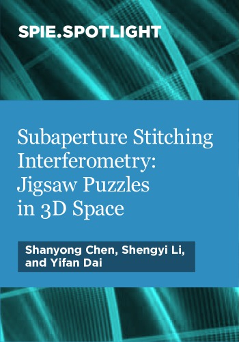 Subaperture Stitching Interferometry Jigsaw Puzzles In 3d Space Shanyong Chen