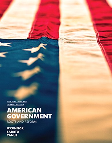 American Government Roots And Reform 12th Karen Oconnor Larry J Sabato