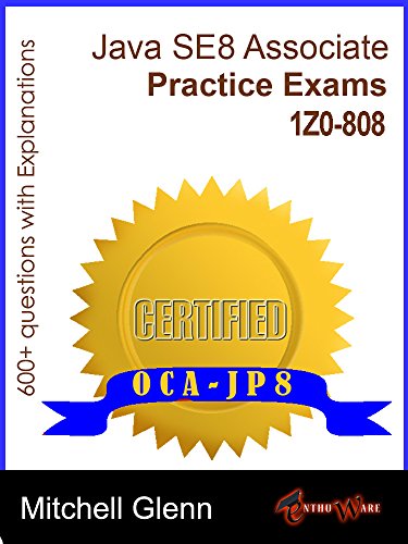 Ocajp Oracle Certified Associate Java Se 8 Programmer Practice Exams 1st Edition Mitchell Glenn