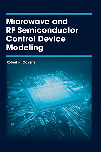 Microwave And Rf Semiconductor Control Device Modeling Robert Caverly