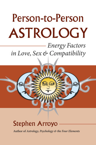 Person To Person Astrology Stephen Arroyo