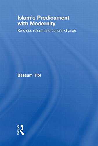 Islams Predicament With Modernity Religious Reform And Cultural Change 1st Edition Bassam Tibi