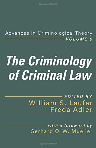 The Criminology Of Criminal Law William Laufer