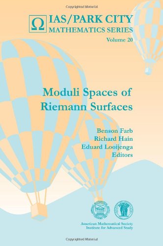 Moduli Spaces Of Riemann Surfaces Benson Farb Richard Hain Eduard Looijenga