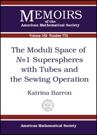 The Moduli Space Of N1 Superspheres With Tubes And The Sewing Operation Katrina Barron