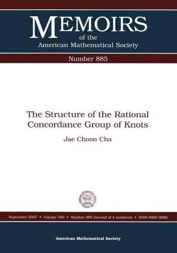 The Structure Of The Rational Concordance Group Of Knots Jae Choon Cha