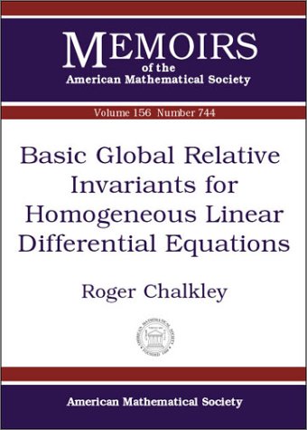Basic Global Relative Invariants For Homogeneous Linear Differential Equations Roger Chalkley