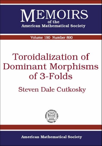 Toroidalization Of Dominant Morphisms Of 3folds Steven Dale Cutkosky