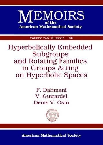 Hyperbolically Embedded Subgroups And Rotating Families In Groups Acting On Hyperbolic Spaces F Dahmani