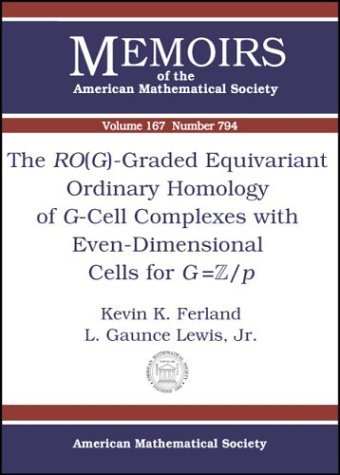 The Roggraded Equivariant Ordinary Homology Of Gcell Complexes With Evendimensional Cells For Gzp Kevin K Ferland