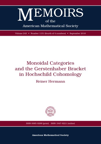 Monoidal Categories And The Gerstenhaber Bracket In Hochschild Cohomology Reiner Hermann