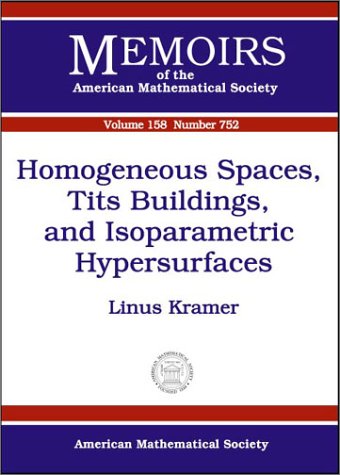 Homogeneous Spaces Tits Buildings And Isoparametric Hypersurfaces Linus Kramer