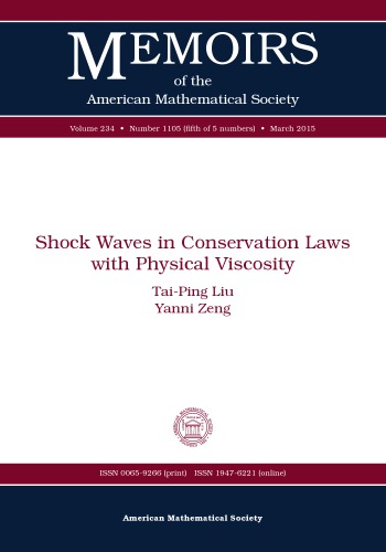 Shock Waves In Conservation Laws With Physical Viscosity Taiping Liu