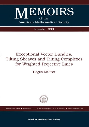 Exceptional Vector Bundles Tilting Sheaves And Tilting Complexes For Weighted Projective Lines Meltzer H
