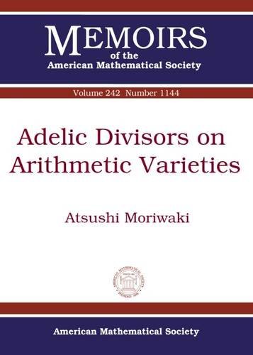 Adelic Divisors On Arithmetic Varieties Atsushi Moriwaki