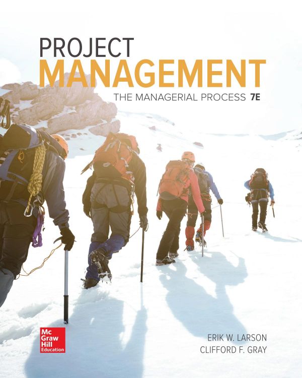 Project Management The Managerial Process 7th Edition Erik W Larson