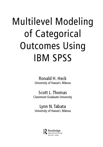 Multilevel Modeling Of Categorical Outcomes Using Ibm Spss Ronald H Heck