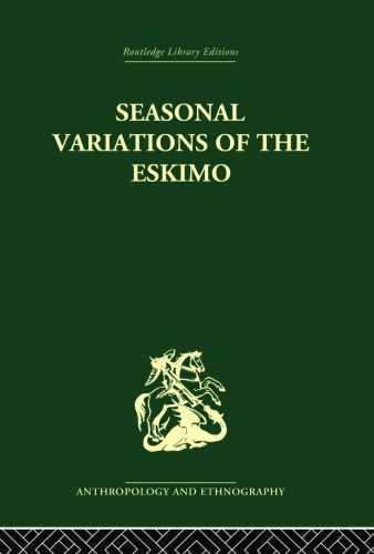 Seasonal Variations Of The Eskimo A Study In Social Morphology Marcel Mauss