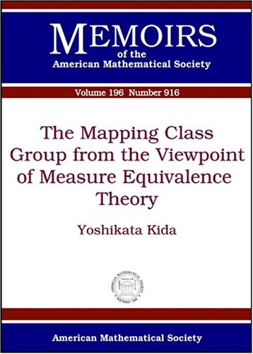 The Mapping Class Group From The Viewpoint Of Measure Equivalence Theory Yoshikata Kida