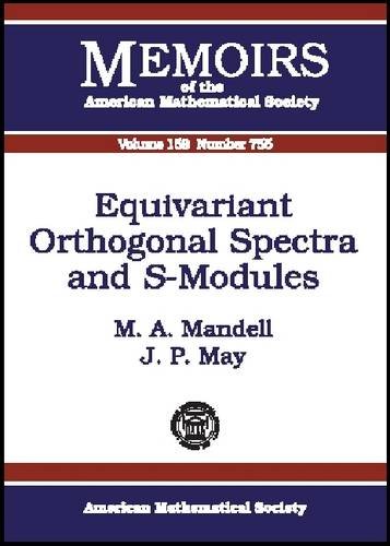 Equivariant Orthogonal Spectra And Smodules M A Mandell J Peter May