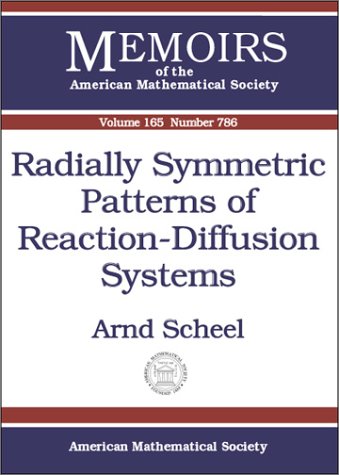 Radially Symmetric Patterns Of Reactiondiffusion Systems Arnd Scheel