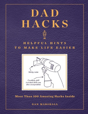 Hacks For Dads Dan Marshall