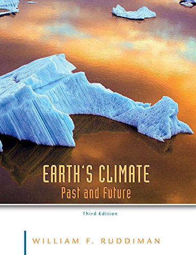 Earths Climate Past And Future 3rd William F Ruddiman