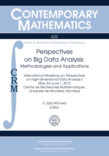 Perspectives On Big Data Analysis Methodologies And Applications International Workshop On Perspectives On Highdimensional Data Analysis Ii May De Recherches S Ejaz Ahmed