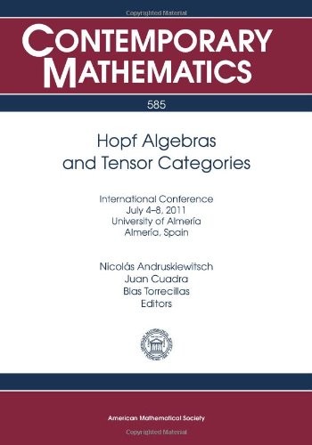 Hopf Algebras And Tensor Categories International Conference July 48 2011 University Of Almeria Almeria Spain Nicols Andruskiewitsch